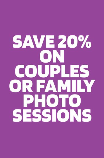 SAVE 20% ON COUPLES OR FAMILY PHOTO SESSIONS.jpeg